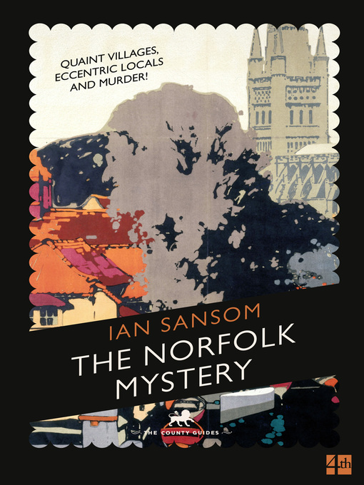 Title details for The Norfolk Mystery (The County Guides) by Ian Sansom - Available